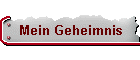 Mein Geheimnis